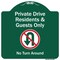 Signmission Private Drive Residents And Guests No Turn Around With Symbol Aluminum Sign, 18" H, GW-1818-9928 A-DES-GW-1818-9928 - alternate 1